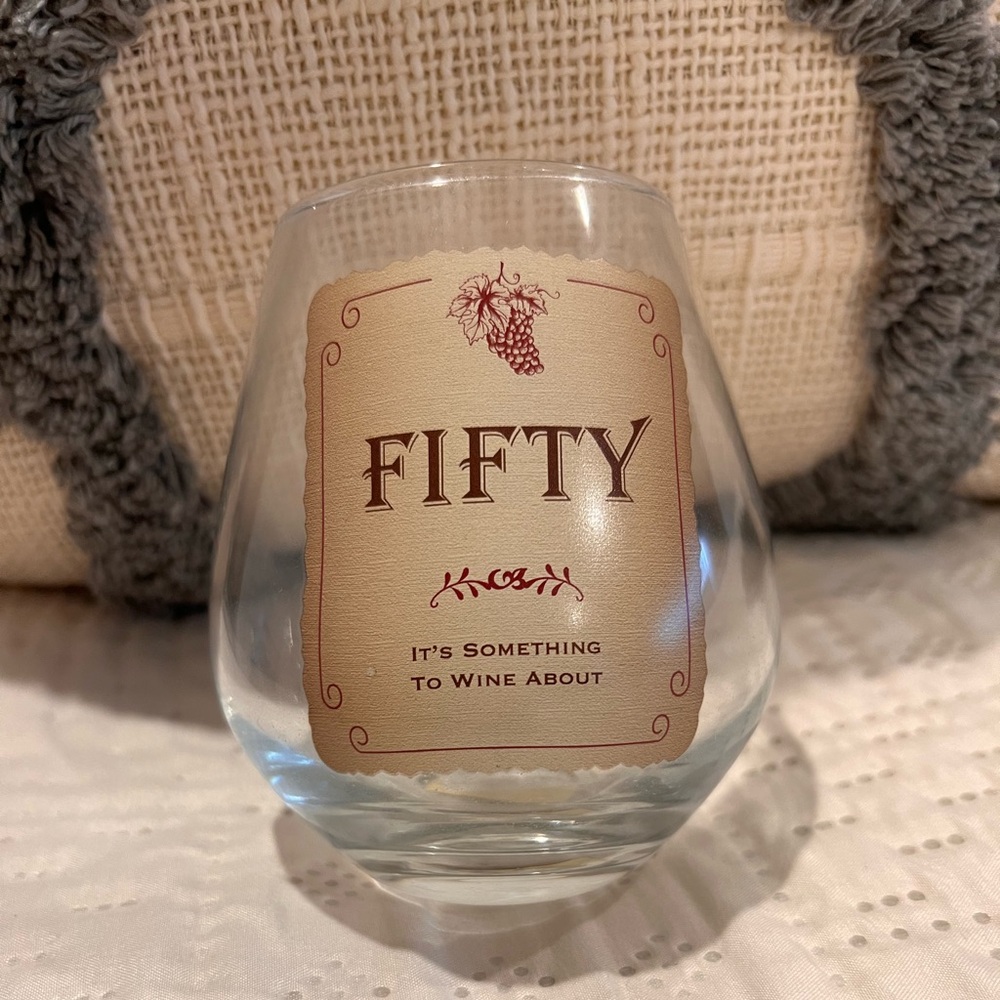 50 is something to wine about Grassland Road stemless wine glass